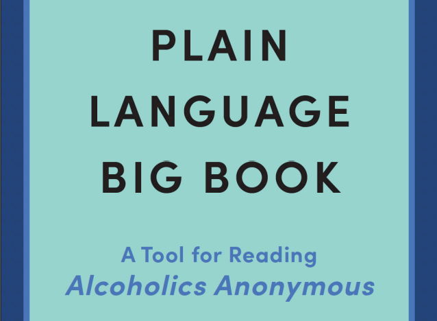 Plain Language Big Book, A Tool for Reading Alcoholics Anonymous